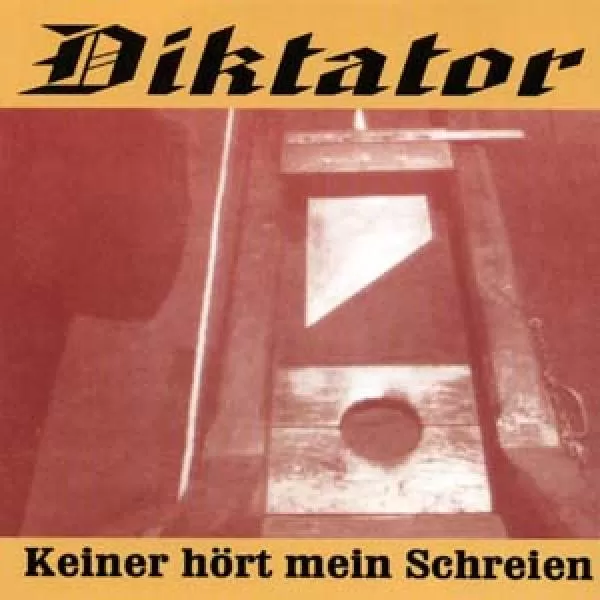 Diktator - Keiner hört mein Schreien, zensierte Fassung, CD